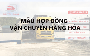 Mẫu hợp đồng vận chuyển hàng hóa